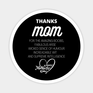 THANKS MOM Mothers Day awesome slogan gift Magnet